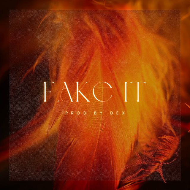 Dex - 'Fake It' [Ringtone]