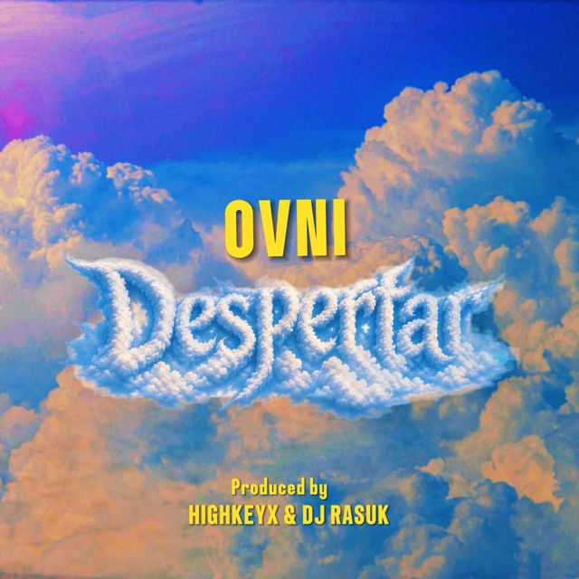 Ovni - 'DESPERTAR (feat. DJ Rasuk & HIGHKEYX)' [Ringtone]