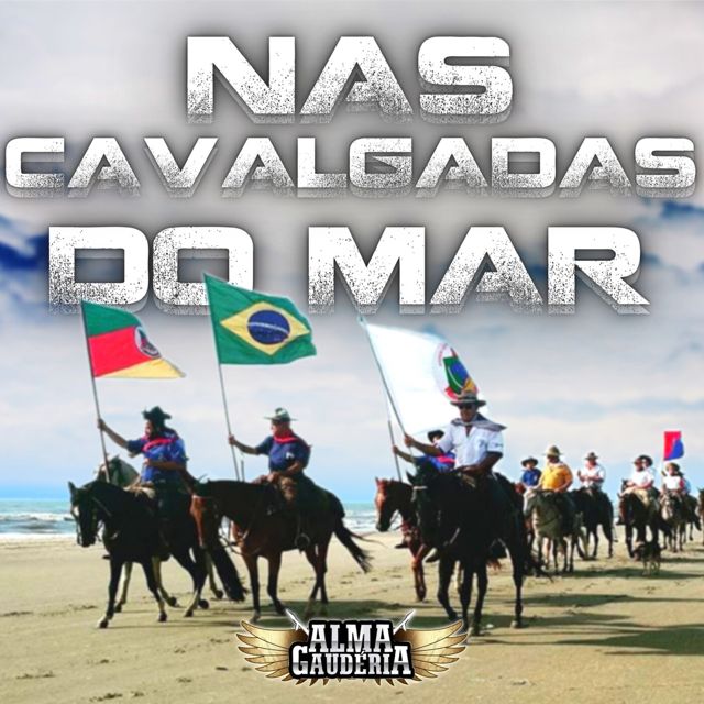 Alma Gauderia - 'Nas Cavalgadas do Mar' [Ringtone]