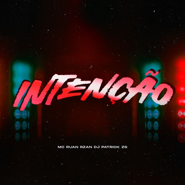 DJ PATRICK ZS - 'Intenção (SLOWED) (feat. MC RUAN RZAN)' [Ringtone]