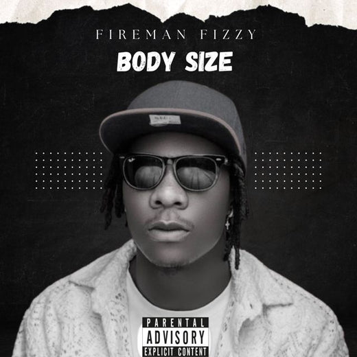 Fireman Fizzy - 'Body Size' [Ringtone]