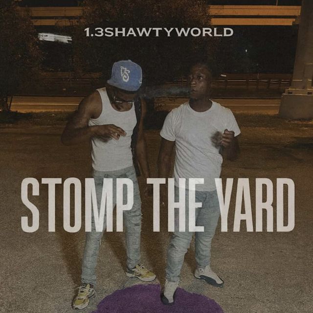 1.3Shawtyworld - 'STOMP THE YARD' [Ringtone]