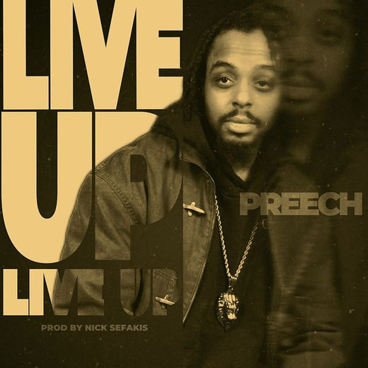 Preech - 'Live Up, Live Up (feat. Nick Sefakis)' [Ringtone]