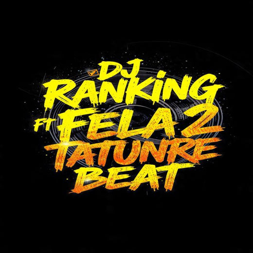 DJ Ranking Oba Faaja Of Africa - 'Tatunre Beat (feat. Fela 2)' [Ringtone]