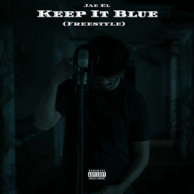 Jaeel - 'Keep It Blue (Freestyle)' [Ringtone]