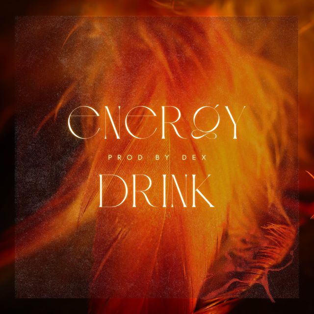 Dex - 'Energy Drink' [Ringtone]