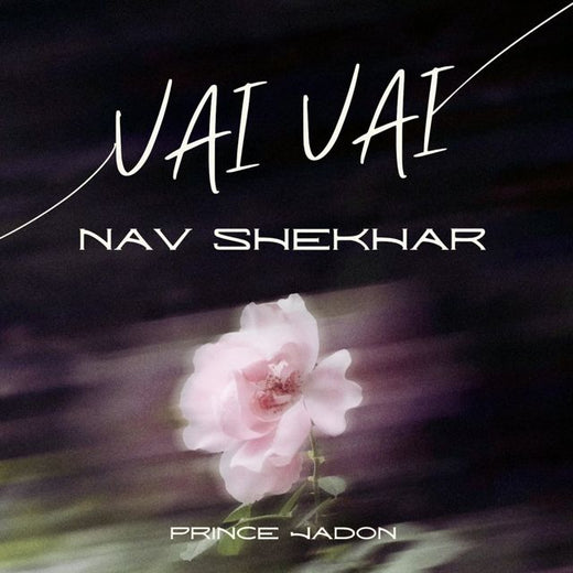 Nav Shekhar - 'Vai Vai' [Ringtone]