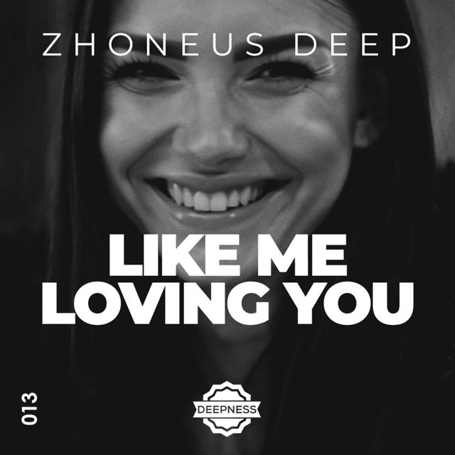 Zhoneus Deep - 'Like Me Loving You' [Ringtone]
