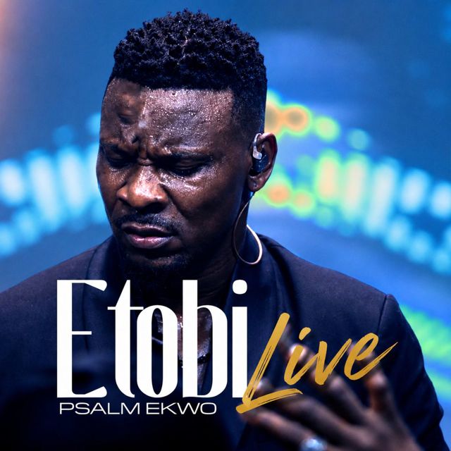Psalm Ekwo - 'Etobi (Live)' [Ringtone]
