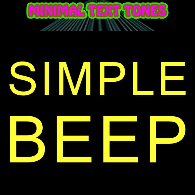 Minimal Text Tones - 'Simple Beep' [Ringtone]
