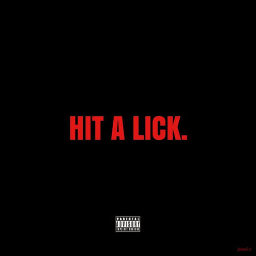 Jewels - 'HIT A LICK' [Ringtone]