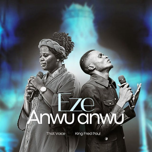 That Voice - 'Eze Anwuanwu (feat. King Fred Paul)' [Ringtone]
