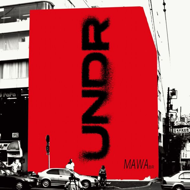 MawaBR - 'UNDR' [Ringtone]