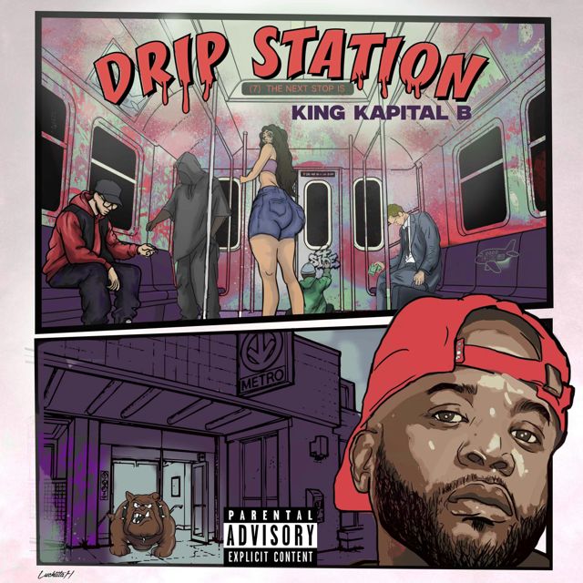 King Kapital B - 'Drip Station' [Ringtone]