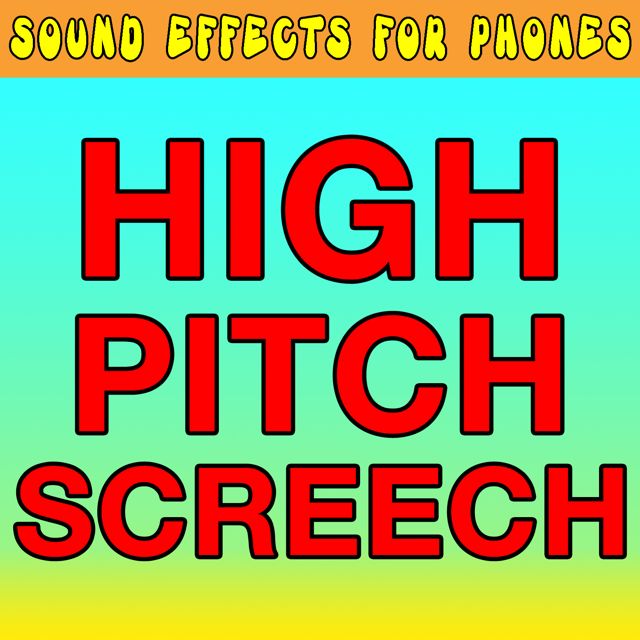 Sound Effects For Phones - 'High Pitch Screech (Text Tone)' [Ringtone]