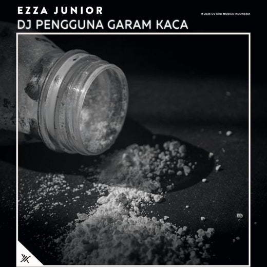 Ezza Junior - 'DJ Pengguna Garam Kaca' [Ringtone]