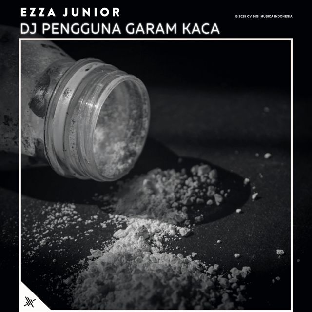 Ezza Junior - 'DJ Pengguna Garam Kaca' [Ringtone]
