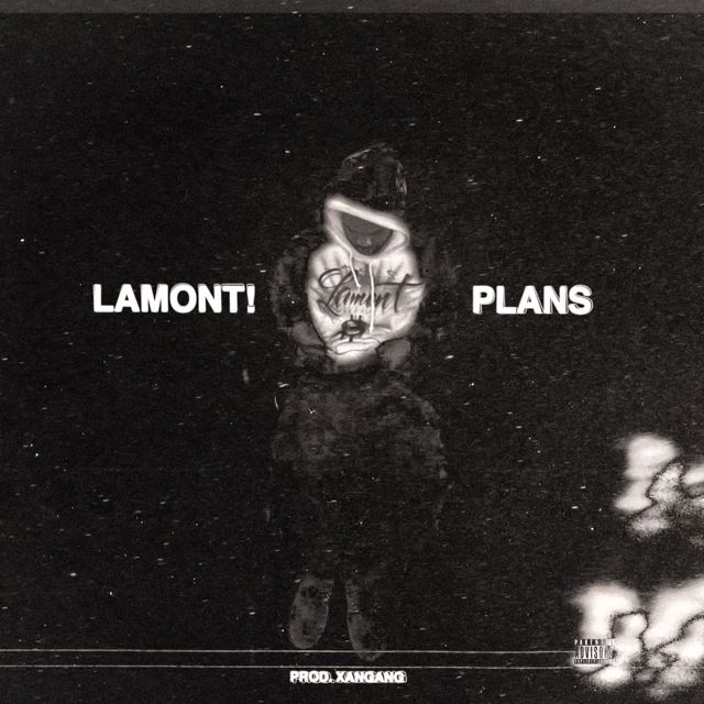 Lamont Galore - 'Plans (feat. Xangang)' [Ringtone]