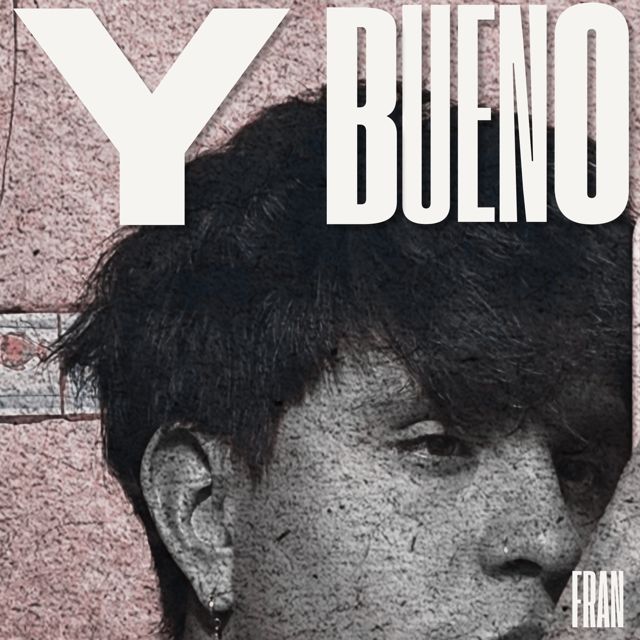 Fran - 'y bueno' [Ringtone]