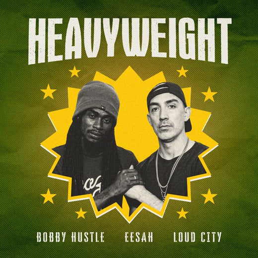 Loud City - 'Heavyweight (feat. Bobby Hustle & Eesah)' [Ringtone]