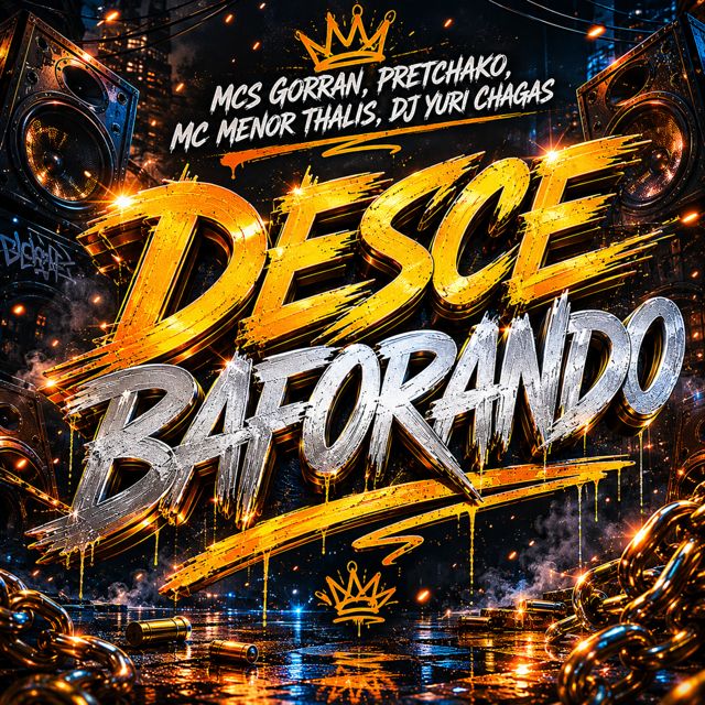 DJ Yuri Chagas - 'Desce Baforando (feat. Mc Menor Thalis & Mc Gorran & Mc Pretchako)' [Ringtone]
