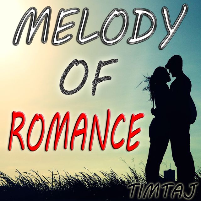 TimTaj - 'Melody of Romance (No Drums)' [Ringtone]