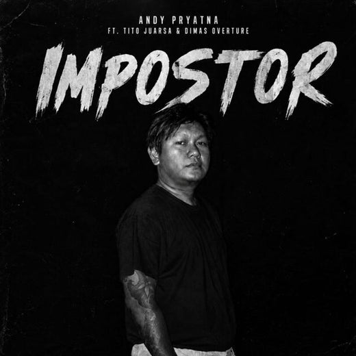 Andy Pryatna - 'Impostor (feat. Tito Juarsa & Dimas overture)' [Ringtone]