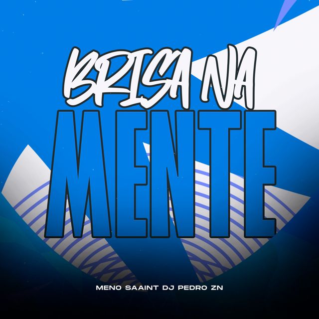 DJ Pedro ZN - 'BRISA NA MENTE (feat. Meno Saaint)' [Ringtone]