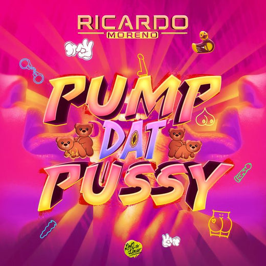 Ricardo Moreno - 'Pump Dat Pussy' [Ringtone]
