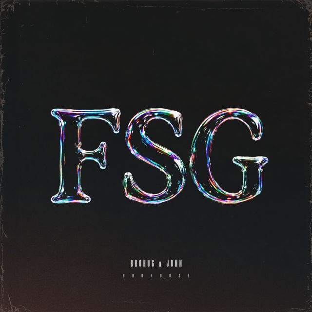 Brohug - 'FSG (feat. JONN)' [Ringtone]