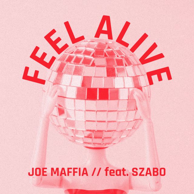 Joe Maffia - 'Feel Alive (feat. SZABO)' [Ringtone]