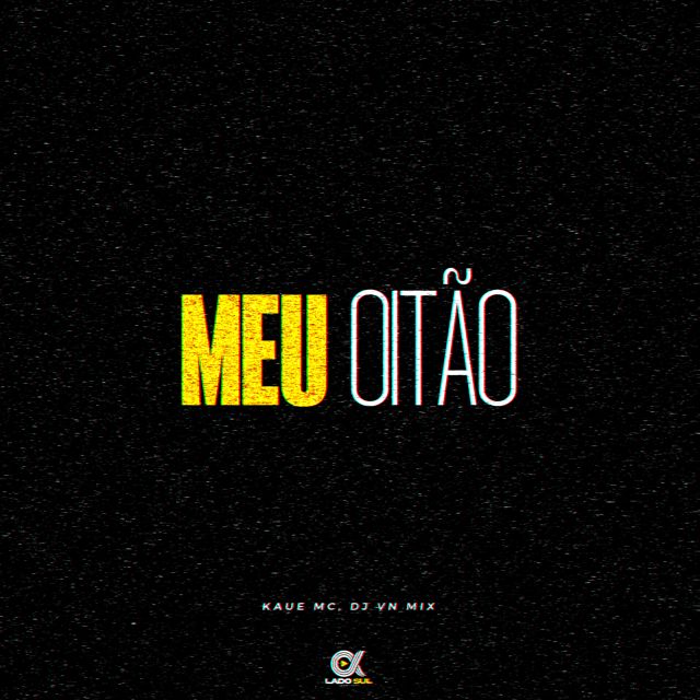 Kaue MC - 'Meu Oitão (feat. DJ VN Mix)' [Ringtone]