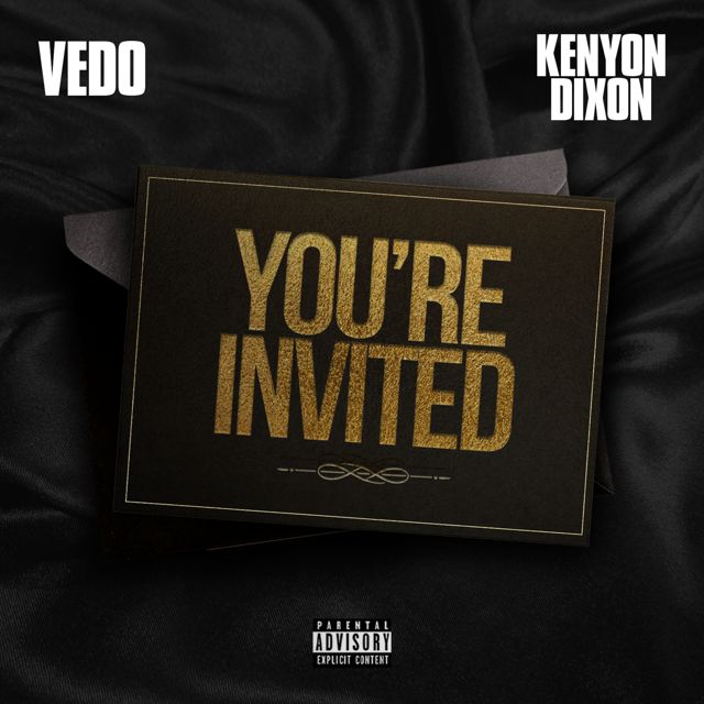 Vedo - 'You’re Invited (feat. Kenyon Dixon) (feat. Kenyon Dixon)' [Ringtone]