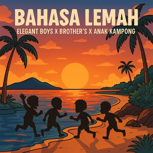 Elegant Boys - 'Bahasa Lemah (feat. Brothers & Anak Kampong)' [Ringtone]