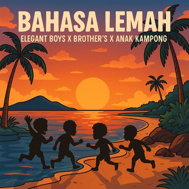 Elegant Boys - 'Bahasa Lemah (feat. Brothers & Anak Kampong)' [Ringtone]