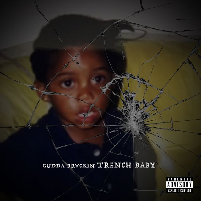 Gudda Brvckin - 'Trench Baby' [Ringtone]