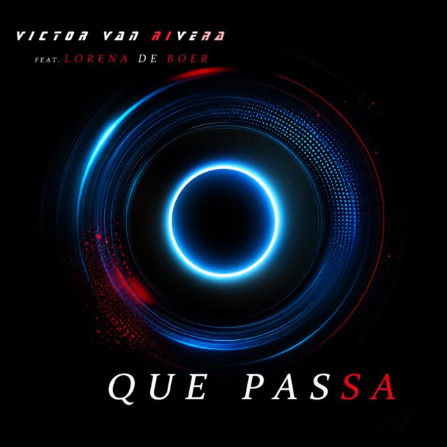 Victor van Rivera - 'Que Passa (Club Mix) (feat. Lorena de Boer)' [Ringtone]