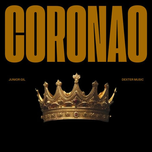 Junior Gil - 'Coronao (feat. Dexter Music)' [Ringtone]
