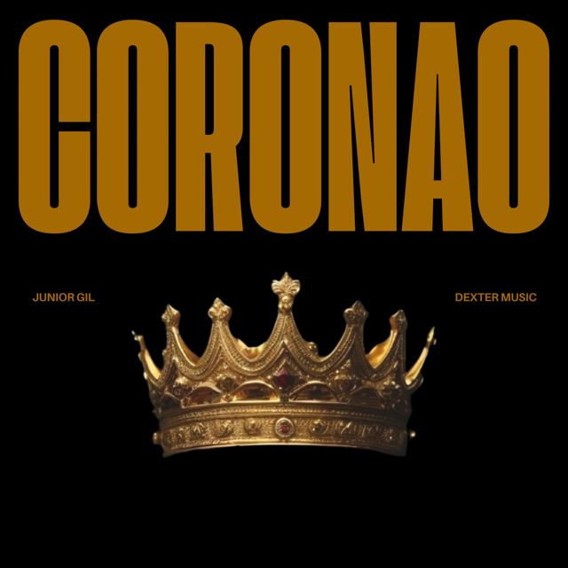 Junior Gil - 'Coronao (feat. Dexter Music)' [Ringtone]