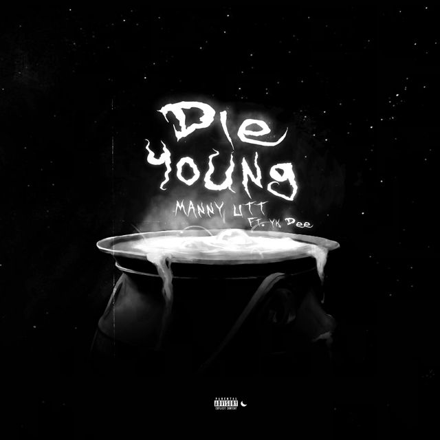 Manny Litt - 'Die Young (feat. YK Dee)' [Ringtone]