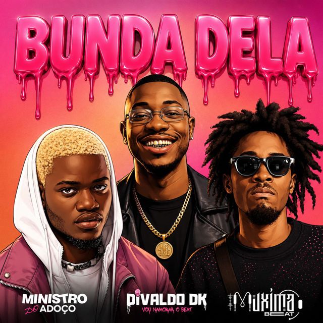 Ministro do Adoço - 'Bunda Dela (feat. Divaldo DK & Muxima No Beat & Yoisboy Beat)' [Ringtone]