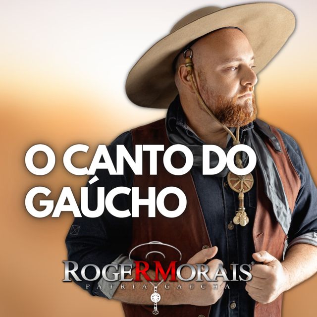 Roger Morais e Pátria Gaúcha - 'O Canto do Gaúcho' [Ringtone]