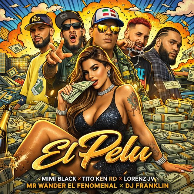 Mimi Black - 'El Pelu (feat. Lorenz JV & Tito Ken RD & Dj Franklin & Mr Wander el Fenomenal)' [Ringtone]