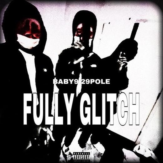 Baby9 - 'Fully Glitch (feat. HappyDranker)' [Ringtone]
