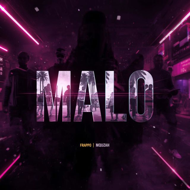 Frappo - 'MALO (feat. Mquzah)' [Ringtone]