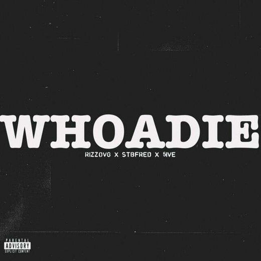 Rizzovg - 'Whoadie (feat. StbFred) (feat. Rw 5Ive, Stbfred)' [Ringtone]