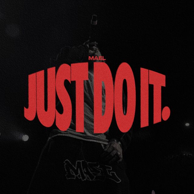 MAEL 55:11 - 'Just Do It' [Ringtone]