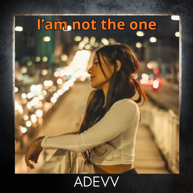 Adevv - 'I'am not the one' [Ringtone]
