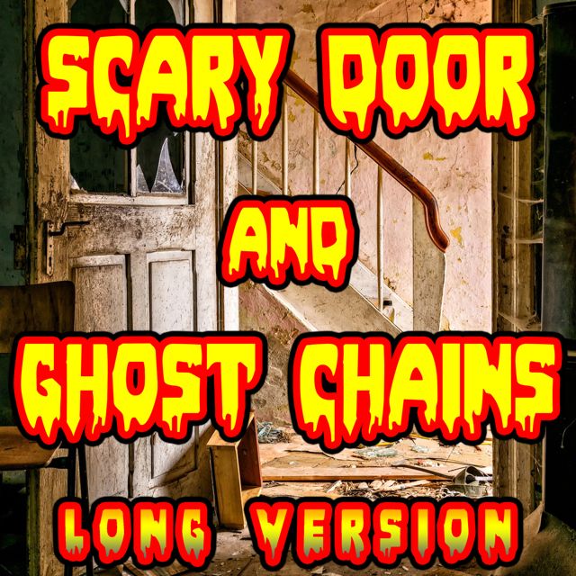 Vampire Halloween - 'Scary Door and Ghost Chains (Long Version)' [Ringtone]