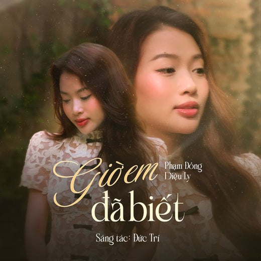 Phạm Đồng Diệu Ly - 'Giờ Em Đã Biết' [Ringtone]